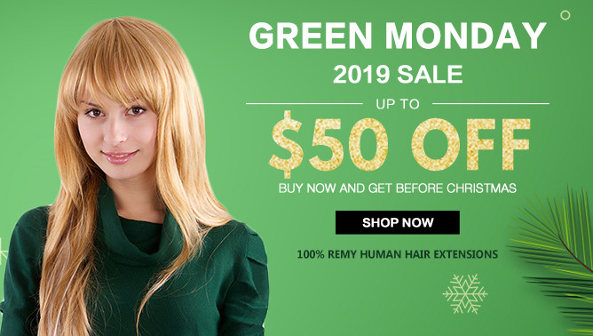 2019 Green Monday Sale with our Hair Extensions Canada